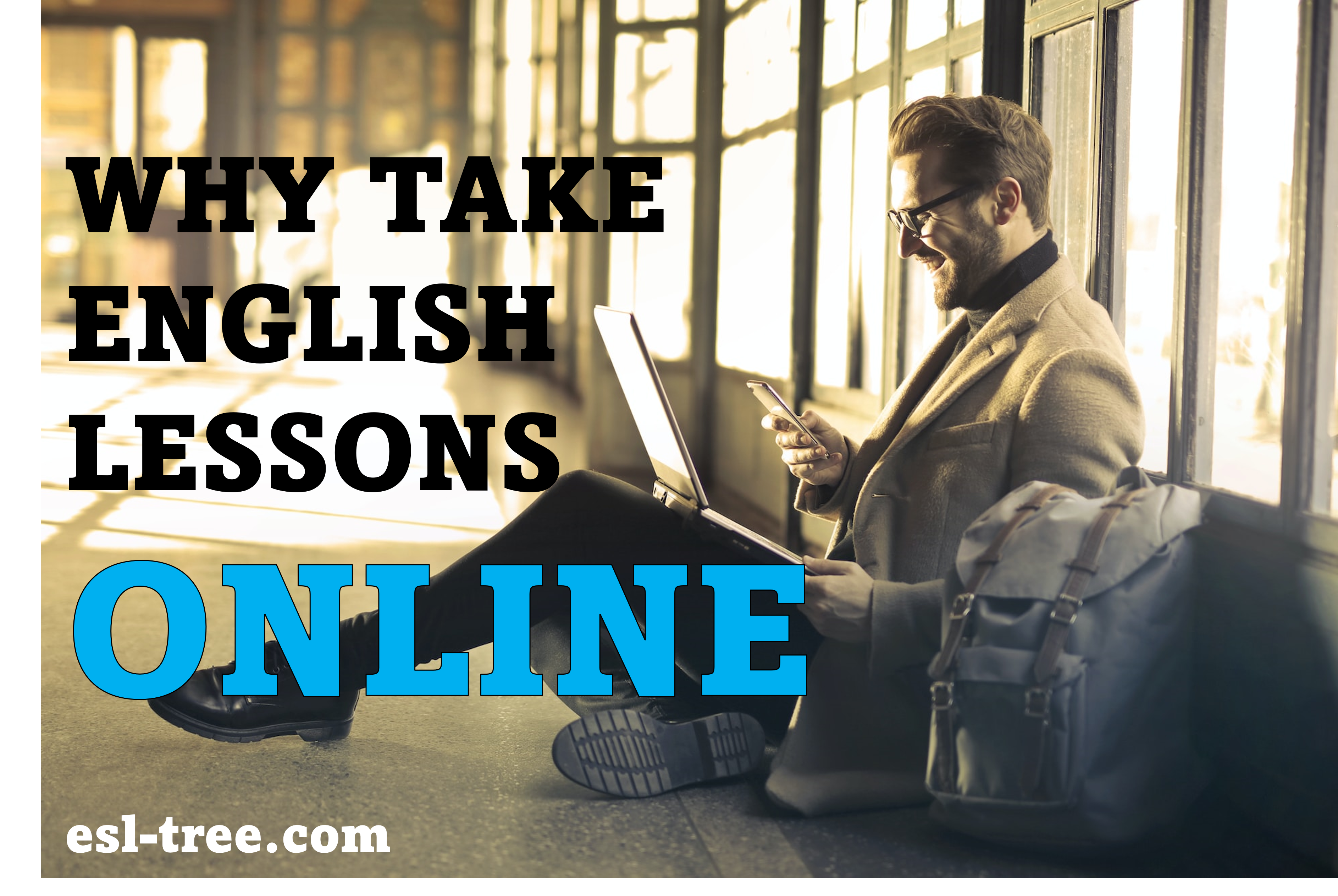 why to take English lessons online, a man with a computer and a phone